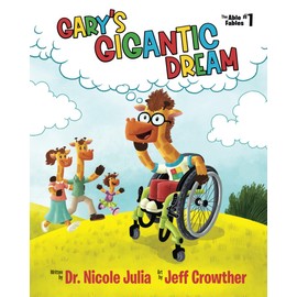 Gary's Gigantic Dream: After receiving his first wheelchair, Gary follows his story-telling passion. (The Able Fables)