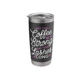 Lash Technician Lash Lounge Owner Long Eyelashes Lash Tech Stainless Steel Insulated Tumbler