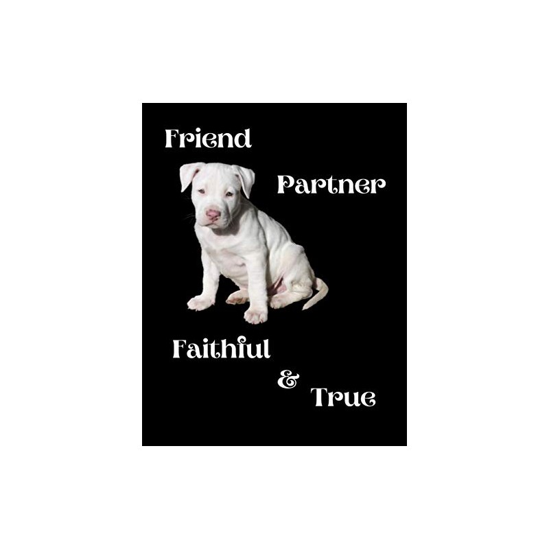 Friend partner faithful & true: Pitbull cover design notebook, 120