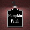 Pumpkin Patch BLACK Aluminum Composite Sign 20''x24''