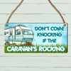 "Don't Come Knocking If the Caravan's Rocking" Humorous Caravan Sign