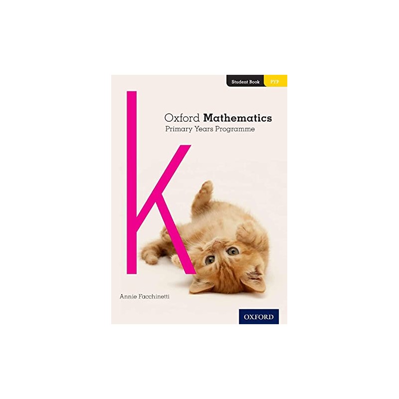 Oxford Mathematics Primary Years Programme: Student Book K