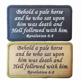 Revelation 6:8 Tactical Bible Patch, Behold A Pale Horse and He Who Sat Upon Him was Death Embroidery Hook & Loop Patch for Hats Clothes Bags