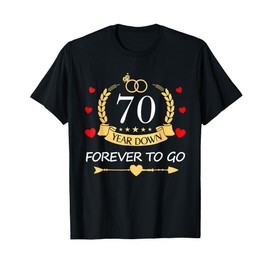 70 Years Down Forever to Go Couple 70th Wedding Anniversary T-Shirt