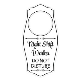Night Shift Worker Do Not Disturb Door Hanger | House or Business Door Sign - White, 4" x 8"