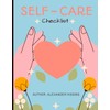 Self-Care Checklist Journal: Prioritize and Track Your Progress