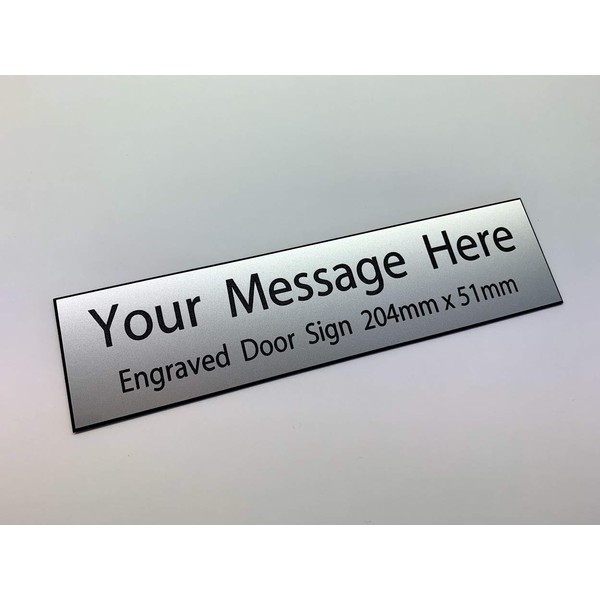 Engraved Door Sign - Custom Made - 204mm x 51mm