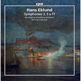 Hans Eklund: Symphonies 3, 5 & 11