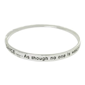 DANCE... As Though no one is watching you Bangle Bracelet (B149)