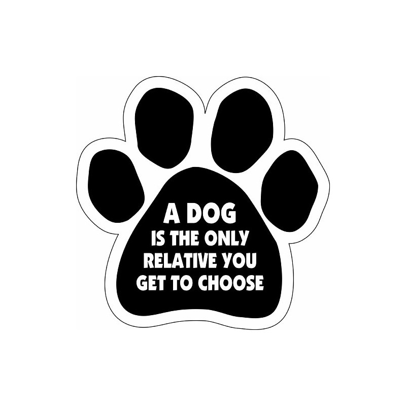 Car Magnet-Paw- A Dog is The only Relative You get