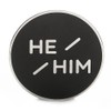 He Him Pronoun Brooch Button Non-Binary Badge Enamel Lapel Pin