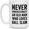 Never Underestimate An Old Man Who Loves Ball Slam Mug,