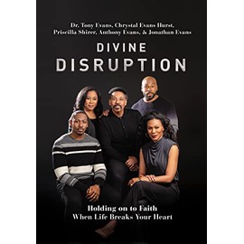 Divine Disruption: Holding on to Faith When Life Breaks Your Heart