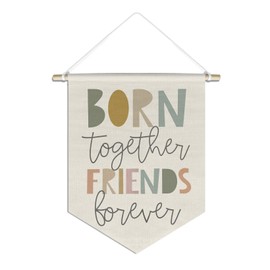 foedor Born Together Friends Forever Canvas Hanging Pennant Flag Banner, Friend Gift Sign Decor for Nursery Bedroom Playroom Church Baby Room,Gift for Baby Kids Girl Boy Teen