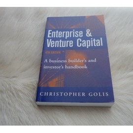 Enterprise & Venture Capital: A Business Builder's and Investor's Handbook