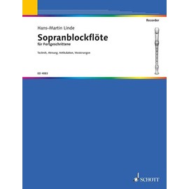Sopranblockflöten-Schule: für Fortgeschrittene. Sopran-Blockflöte.