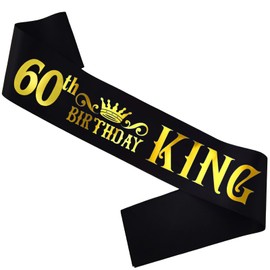 HUBEISIYU 60th Birthday King Sash, Bday Gifts idea for Men or Boys, Funny Birthday Sash for 60th Birthday Party Supplies, Black + Gold