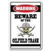 Beware of The Oilfield Trash Warning Decal Work Offshore Oil