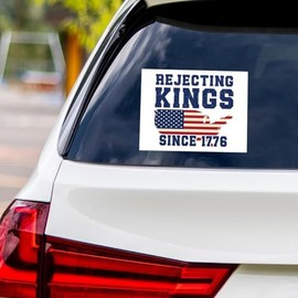 Rejecting Kings Since 1776 Vinyl Sticker, Resist Hate, Anti Trump, Resist Racism, Resist Fascism Car Bumper Sticker, 6" x 4.5"