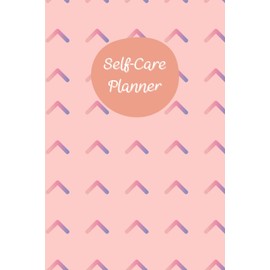 Peach Pink Cover: Self-Care Planner for daily reflection, planning, and restoring your inner peace, to help you stay on top of your physical and mental well-being, 120 pages, Size 6” x 9”.