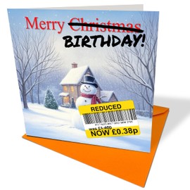Funny Birthday Card - Reduced Christmas Card Merry Birthday - Funny Novelty Birthday Card - Ideal for 18th 21st 25th 30th 40th 50th 60th