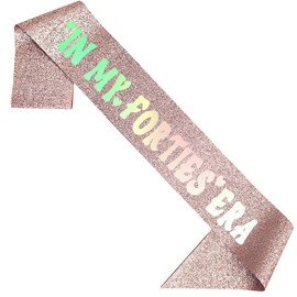 40th Birthday Sash 40th Birthday Gifts in My Forties Era Sash Rose Gold Sash for Women