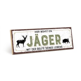 TypeStoff HS-00518 Wooden Sign with Saying - HERE WOHNT EIN JÄGER - Vintage Look with Quote as Gift and Decoration