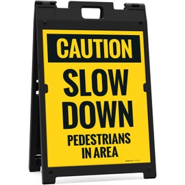 Caution Slow Down Pedestrians in Area Sidewalk Sign Kit, 18x24 Inches, witha Frame Stand, Made in USA