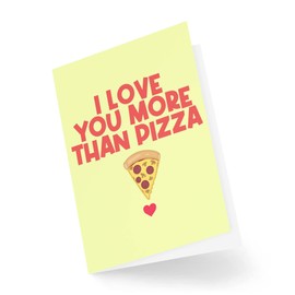 Funny Cards | I Love You More Than Pizza Card | Valentines Day Anniversary Husband Boyfriend Girlfriend Wife Cute Pizza Lover | CBH960