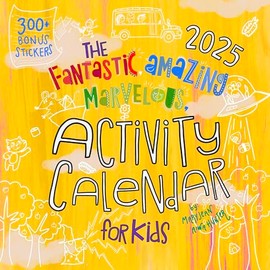 2025 The Fantastic Amazing Marvelous Activity Wall Calendar for Kids 12" x 12" - Includes 300 Stickers and Storage Pocket by Bright Day