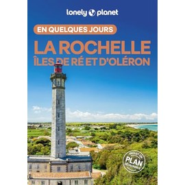 La Rochelle, îles de Ré et d'Oléron En quelques jours 2ed: 2e édition. Avec un plan détachable