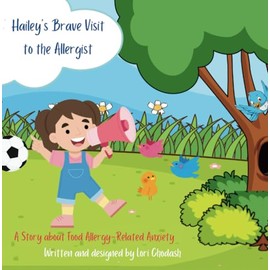 Hailey's Brave Visit to the Allergist: A Story about Food Allergy-Related Anxiety