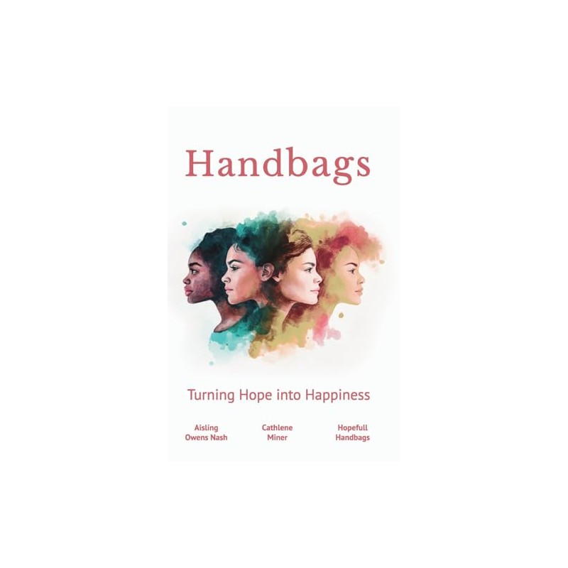 Handbags: Turning Hope into Happiness