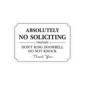 No Soliciting Sign for Front Door，Self-Adhesive Elegant Do Not Knock or Ring Doorbell No Soliciting Sticker for Home, No Solicitors Sign for Front Door, Doorbell, House Door, Home, Office (WHITE)