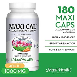 Maxi Health Calcium 1000 mg Supplement with Vitamin D3 (1000 IU) and Magnesium (500 mg) - Bone, Teeth and Joint Support for Men and Women - 180 Capsules - Maxi Cal