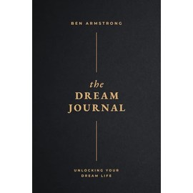 The Dream Journal: Unlocking Your Dream Life