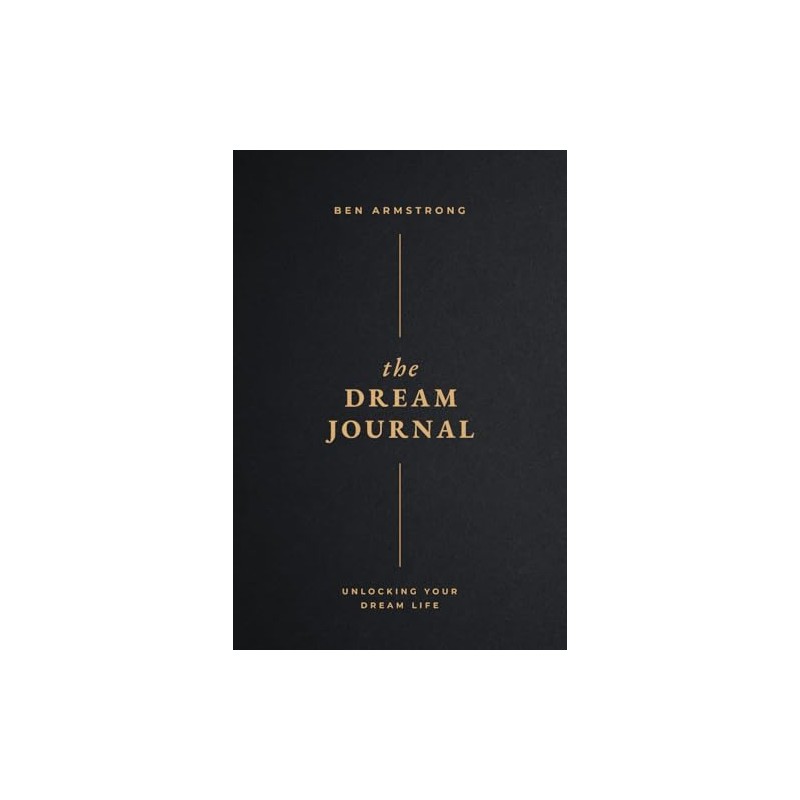 The Dream Journal: Unlocking Your Dream Life