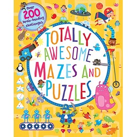 Totally Awesome Mazes and Puzzles: Over 200 Brain-bending Challenges