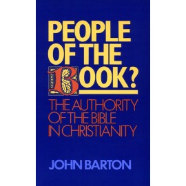 People Of The Book?: The Authority Of The Bible In Christianity