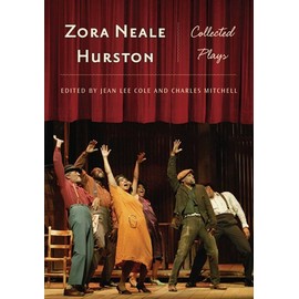 Zora Neale Hurston: Collected Plays (Multi-Ethnic Literatures of the Americas)