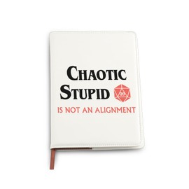 Funny DND Gifts D20 RPG Notebook Chaotic Stupid Is Not An Alignment Journey Notebook Dragons Gamer Gifts Dungeon Master Gift (Chaotic Stupid Is Not An Alignment Notebook)