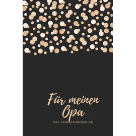 Für meinen Opa das Erinnerungsbuch: Geschenkideen für Opa I personalisiertes Geschenk für Großvater zum Geburtstag Weihnachten I