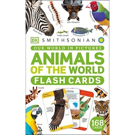 Our World in Pictures Animals of the World Flash Cards (DK Our World in Pictures)