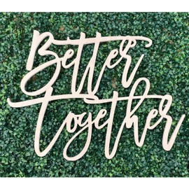 Better Together Wooden Sign, Wall Art, Party Decoration, Engagement Party Photo Booth Prop Wood Cutout, Front Door Hanger, Wedding Decor, Bridal Shower (MDF, Small (16"))