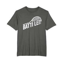 Batti Lei? Detto Divertente Giocatore di Tennis Maglietta