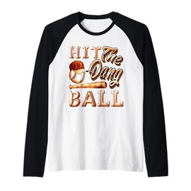 Funny Baseball - Hit The Dang Ball - Sports Gifts Tee Raglan Baseball Tee