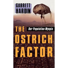The Ostrich Factor: Our Population Myopia