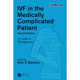 IVF in the Medically Complicated Patient: A Guide to Management
