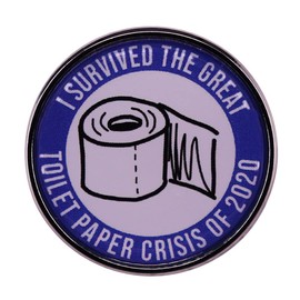 I Survived The Great Toilet Paper Crisis Of 2020 Brooch Cartoon Toilet Paper Enamel Lapel Pin Shirt Bag Decoration Funny Badge Jewelry Gift Fans Friends Family Members