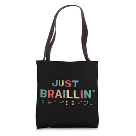 Retro Gift For Blind People Just Braillin' Brailling Braille Tote Bag